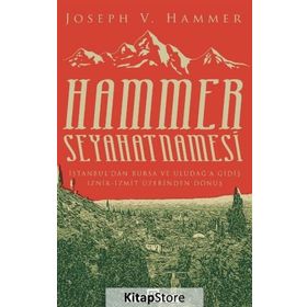 Hammer Seyahatnamesi - Joseph Von Hammer