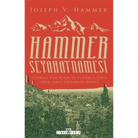 Hammer Seyahatnamesi - Joseph Von Hammer