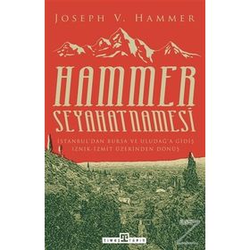 Hammer Seyahatnamesi - Joseph Von Hammer