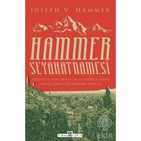 Hammer Seyahatnamesi - Joseph Von Hammer