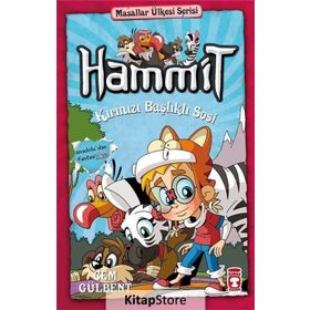 Hammit Kırmızı Başlıklı Sosi - Hammit 2 Masallar Ülkesi Serisi - Cem Gülbent