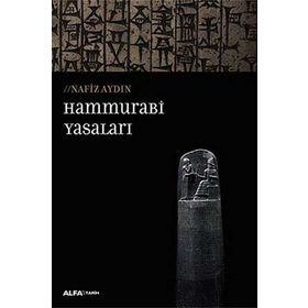 Hammurabi Yasaları - Nafiz Aydın