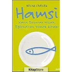 HAMSI KARIN DOYURAN MIZAH, EĞLENDİREN YEMEK KİTABI - HÜLYA CIVELEK