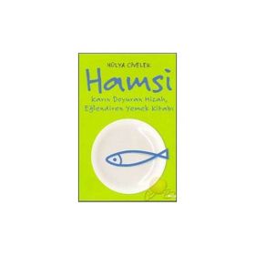 HAMSI KARIN DOYURAN MIZAH, EĞLENDİREN YEMEK KİTABI - HÜLYA CIVELEK