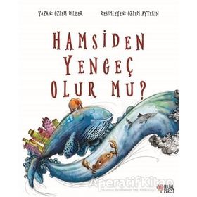 Hamsiden Yengeç Olur Mu? / Özlem Dilber - Masalperest