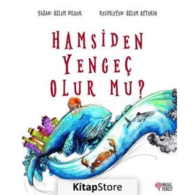 Hamsiden Yengeç Olur Mu? / Özlem Dilber - Masalperest