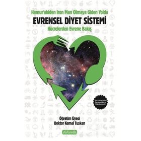 Hamur'abiden Iron Man Olmaya Giden Yol Evrensel Diyet - Kolektif