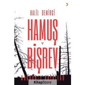 Hamuş Ve Bişrev - Halil Demirci