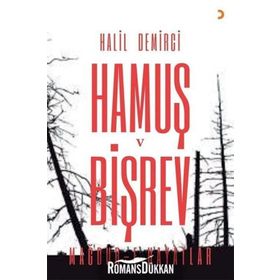 Hamuş Ve Bişrev - Halil Demirci