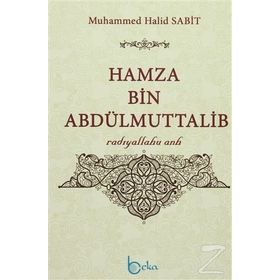 Hamza Bin Abdülmuttalib - Muhammed Halid Sabit