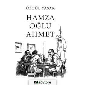 Hamza Oğlu - Ahmet Özgül Yaşar