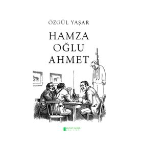 Hamza Oğlu - Ahmet Özgül Yaşar