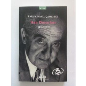 HAN DUVARLARI TOPLU ŞİİRLER - FARUK NAFIZ ÇAMLIBEL
