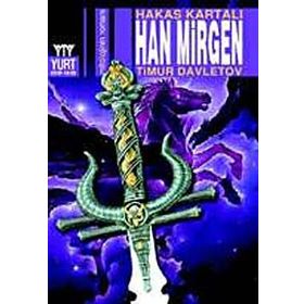 HAN MIRGEN HAKAS KARTALI - TIMUR DAVLETOV