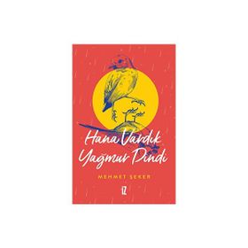 Hana Vardık Yağmur Dindi - Mehmet Şeker