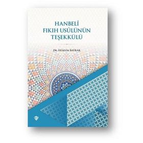 Hanbeli Fıkıh Usulünün Teşekkülü - Türkiye Diyanet Vakfı Yayınları