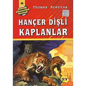 HANÇER DİŞLİ KAPLANLAR BÜYÜK DÖRT KAFADARLAR TAKIMI - 44 - THOMAS BREZINA