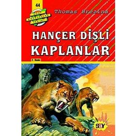 HANÇER DİŞLİ KAPLANLAR BÜYÜK DÖRT KAFADARLAR TAKIMI - 44 - THOMAS BREZINA