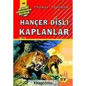 HANÇER DİŞLİ KAPLANLAR BÜYÜK DÖRT KAFADARLAR TAKIMI - 44 - THOMAS BREZINA