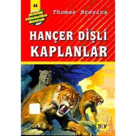HANÇER DİŞLİ KAPLANLAR BÜYÜK DÖRT KAFADARLAR TAKIMI - 44 - THOMAS BREZINA