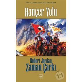 HANÇER YOLU ZAMAN ÇARKI SERISI 8 / 1. KITAP - ROBERT JORDAN