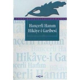 HANÇERLİ HANIM HIKAYE-I GARIBESI - YAKUP ÇELIK