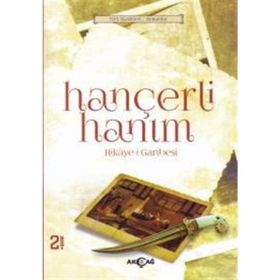 HANÇERLİ HANIM HIKAYE-I GARIBESI - YAKUP ÇELIK
