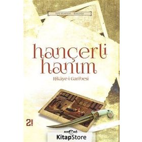 HANÇERLİ HANIM HIKAYE-I GARIBESI - YAKUP ÇELIK