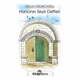 Hancının Seyir Defteri -Orçun Oğlakcıoğlu