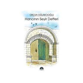 Hancının Seyir Defteri -Orçun Oğlakcıoğlu