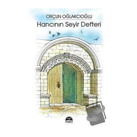 Hancının Seyir Defteri -Orçun Oğlakcıoğlu