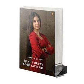 Hande Ortay Köşe Yazıları - Hande Ortay