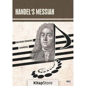 Handel's Messiah - George Frideric Handel