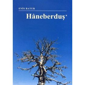 HANEBERDUŞ - ENIS BATUR