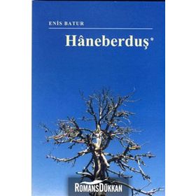 HANEBERDUŞ - ENIS BATUR