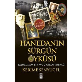 Hanedan’ın Sürgün Öyküsü - Kerime Şenyücel Kerime Şenyücel
