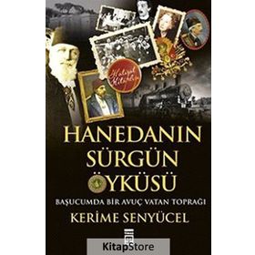 Hanedan’ın Sürgün Öyküsü - Kerime Şenyücel Kerime Şenyücel
