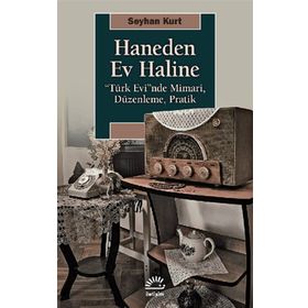 Haneden Ev Haline-Seyhan Kurt
