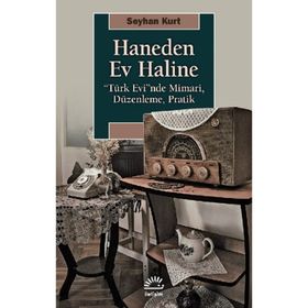 Haneden Ev Haline-Seyhan Kurt