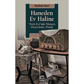 Haneden Ev Haline-Seyhan Kurt