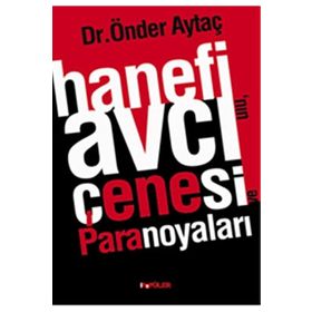 HANEFI AVCI'NIN ÇENESİ VE PARANOYALARI - ÖNDER AYTAÇ