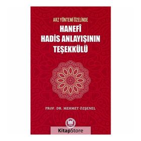 Hanefi Hadis Anlayışının Teşekülü (421) - Mehmet Özşenel
