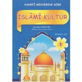 Hanefi Mezhebine Göre İslami Kültür 1 - Hıdır Yeşilyurt