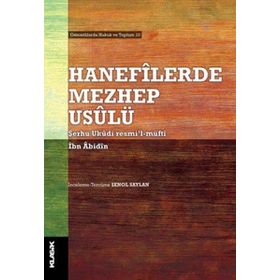 Hanefilerde Mezhep Usulü İbn Abidin