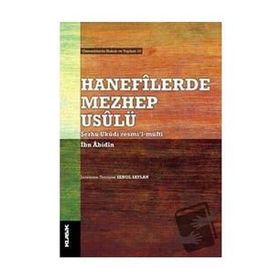 Hanefilerde Mezhep Usulü İbn Abidin