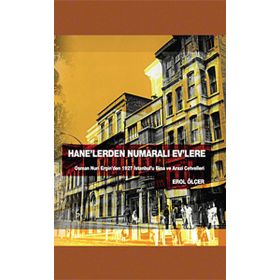 Hane’lerden Numaralı Ev’lere - Erol Ölçer