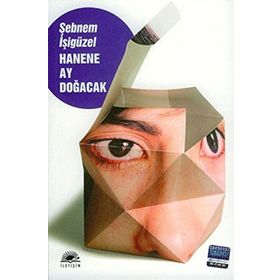 HANENE AY DOĞACAK - ŞEBNEM İŞIGÜZEL