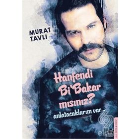 Hanfendi Bi Bakar Mısınız? - Murat Tavlı
