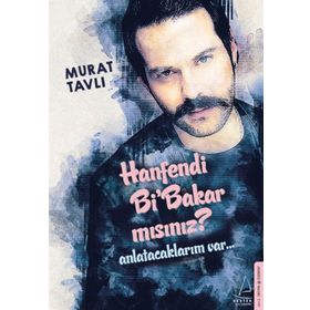 Hanfendi Bi Bakar Mısınız? - Murat Tavlı