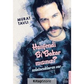 Hanfendi Bi’Bakar Mısınız? - Murat Tavlı
